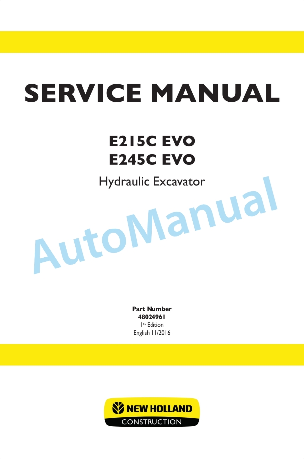 New Holland E215C, E245C EVO Hydraulic Excavator Service Manual 48024961