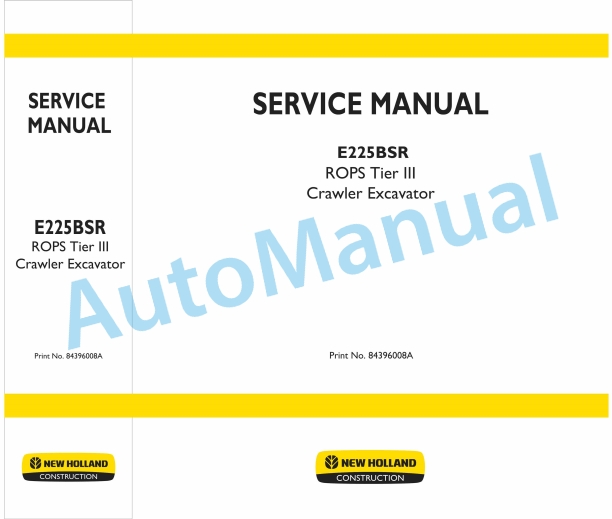 New Holland E225BSR ROPS Tier III Crawler Excavator Service Manual 84396008A
