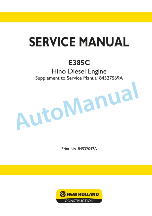New Holland E385C Hini Diesel Engine Service Manual 84532047A