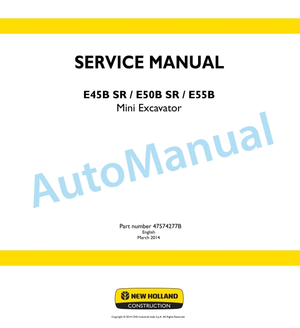 New Holland E45B SR, E50B SR, E55B Mini Excavator Service Manual 47574277B