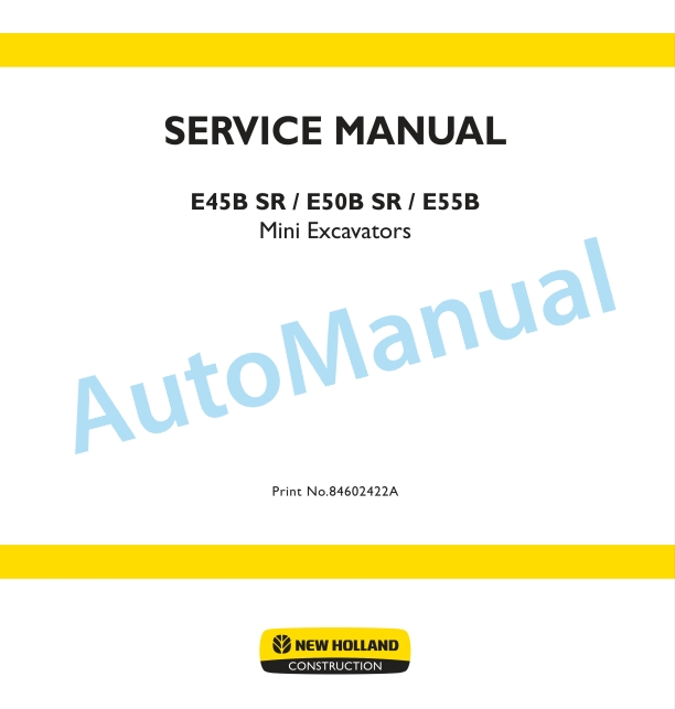 New Holland E45B SR, E50B SR, E55B Mini Excavator Service Manual 84602422A