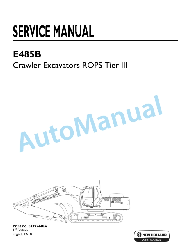 New Holland E485B ROPS Tier III Crawler Excavator Service Manual 84392440A