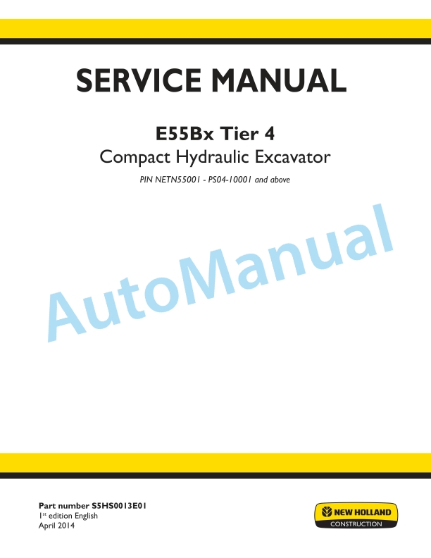 New Holland E55Bx Tier 4 Compact Hydraulic Excavator Service Manual S5HS0013E01
