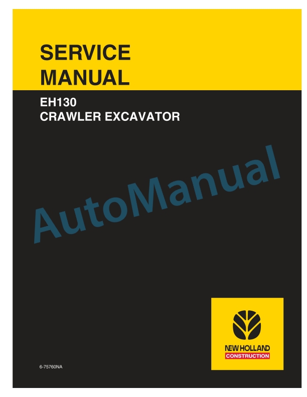 New Holland EH130 Crawler Excavator Service Manual 6-75760NA