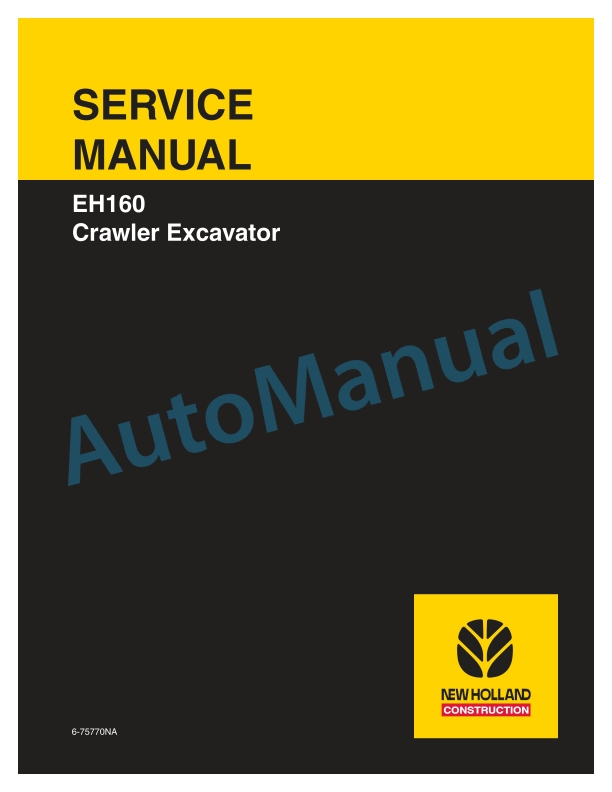 New Holland EH160 Crawler Excavator Service Manual 6-75770NA