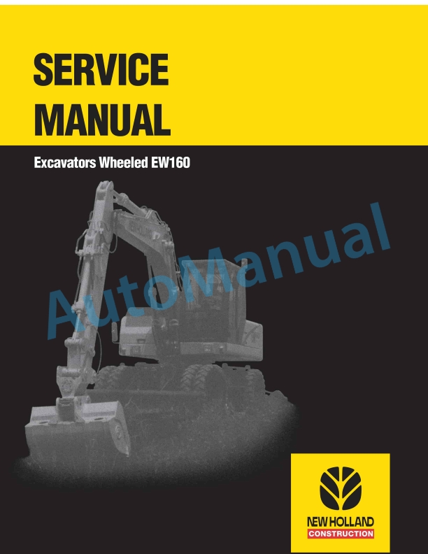 New Holland EW160 Excavator Wheeled Service Manual 73179372