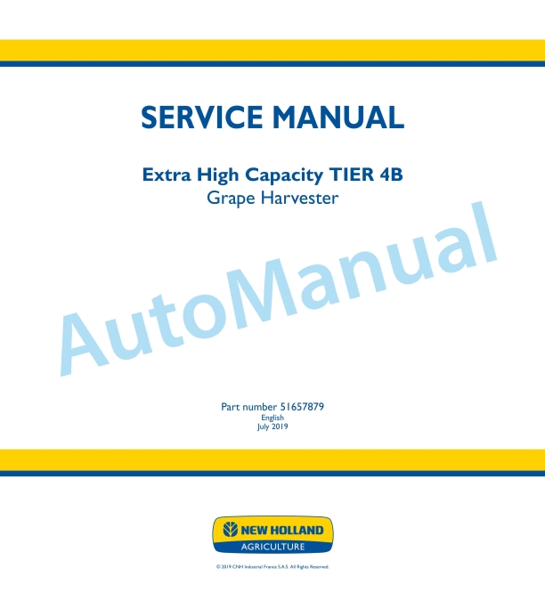New Holland Extra High Capacity Tier 4B Grape Harvester Service Manual 51657879