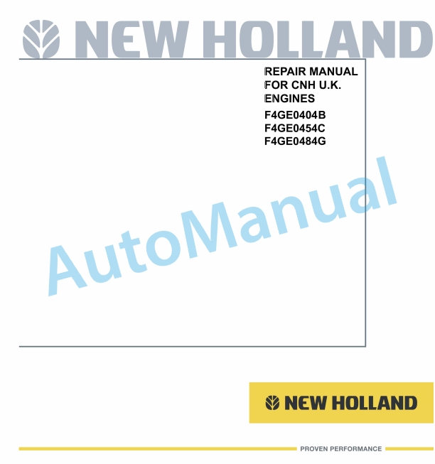 New Holland F4GE0404B, F4GE0454C, F4GE0484G Engine Repair Manual 60413694