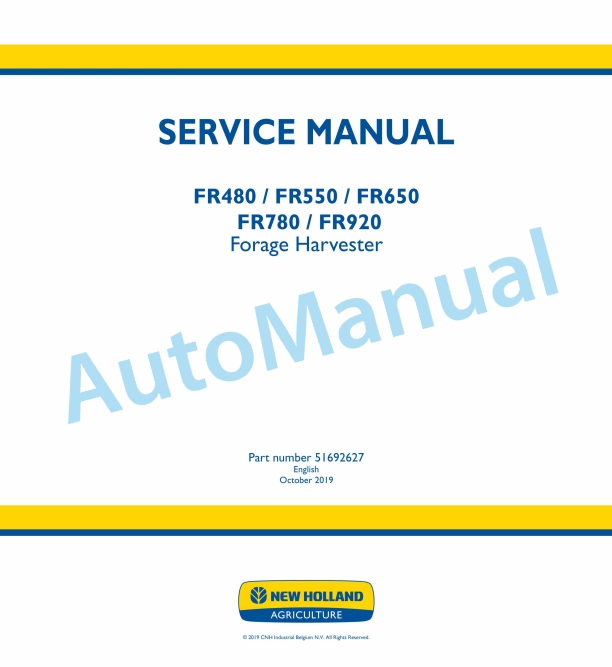 New Holland FR480, FR550, FR650, FR780, FR920 Forage Harvester Service Manual 51692627