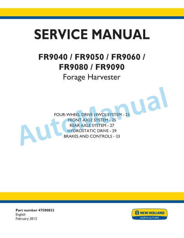 New Holland FR9040, FR9050, FR9060, FR9080, FR9090 Forage Harvester Service Manual 47500832