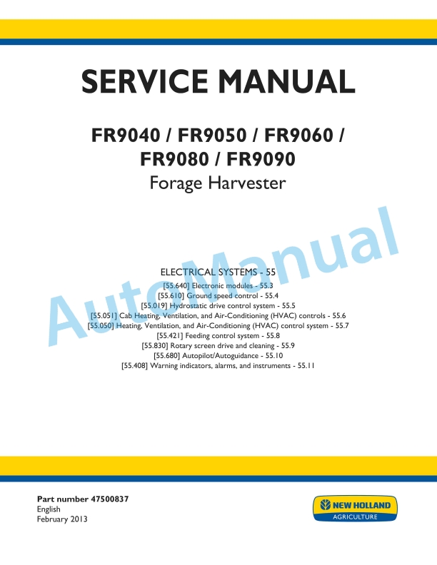 New Holland FR9040, FR9050, FR9060, FR9080, FR9090 Forage Harvester Service Manual 47500837