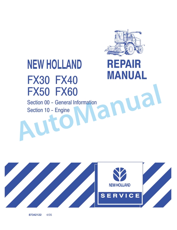 New Holland FX30, FX40, FX50, FX60 Forage Harvester Repair Manual 87342122