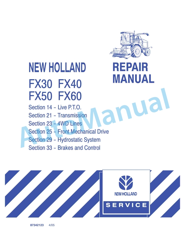 New Holland FX30, FX40, FX50, FX60 Forage Harvester Repair Manual 87342123