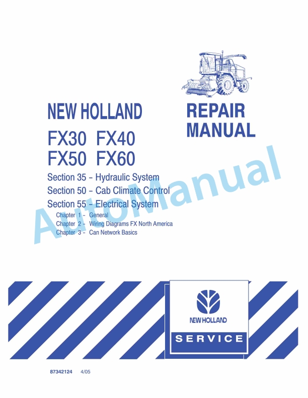 New Holland FX30, FX40, FX50, FX60 Forage Harvester Repair Manual 87342124