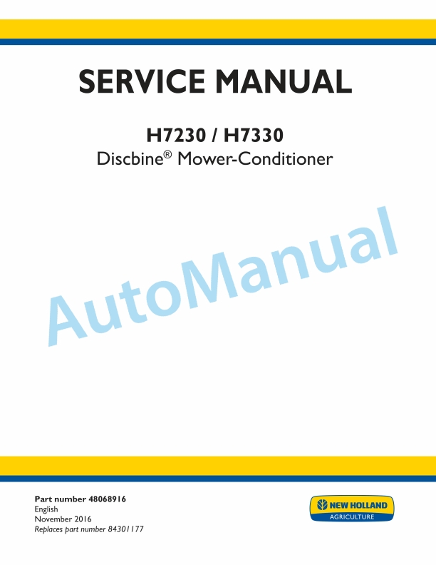 New Holland H7230, H7330 Discbine Mower Conditioner Service Manual 48068916