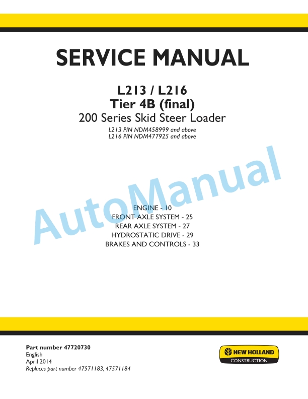 New Holland L213, L216 Tier 4B Final 200 Series Skid Steer Loader Service Manual 47720730
