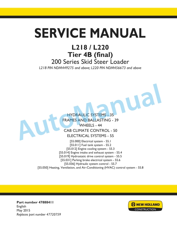 New Holland L218, L220 Tier 4B Final 200 Series Skid Steer Loader Service Manual 47888411