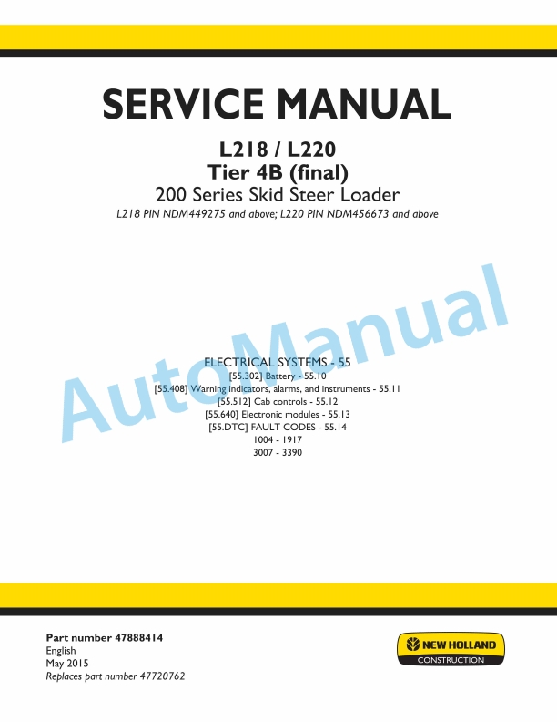 New Holland L218, L220 Tier 4B Final 200 Series Skid Steer Loader Service Manual 47888414