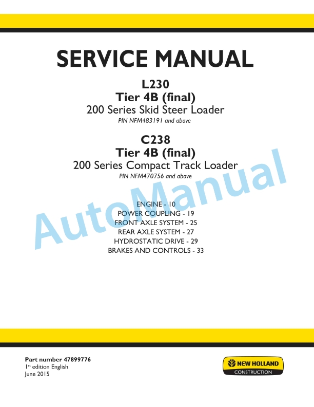 New Holland L230 Tier 4B Final 200 Series Skid Steer Loader - C238 Tier 4B Final 200 Series Compact Track Loader Service Manual 47899776
