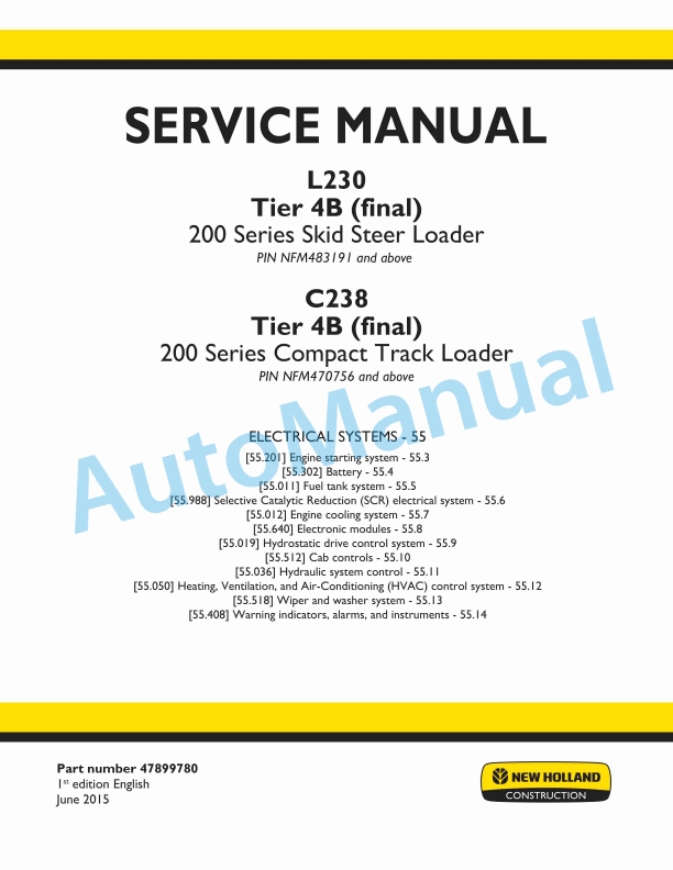 New Holland L230 Tier 4B Final 200 Series Skid Steer Loader - C238 Tier 4B Final 200 Series Compact Track Loader Service Manual 47899780