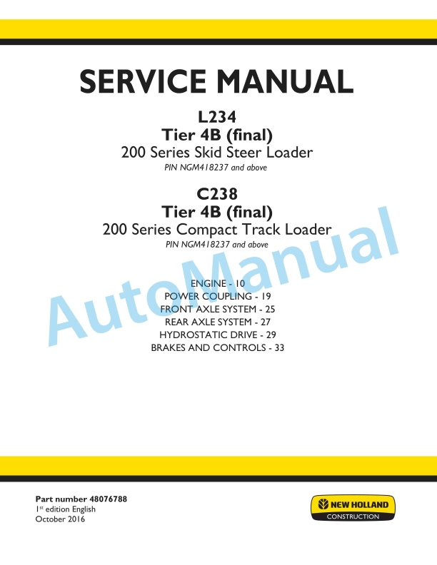 New Holland L234 Tier 4B Final 200 Series Skid Steer Loader - C238 Tier 4B Final 200 Series Compact Track Loader Service Manual 48076788