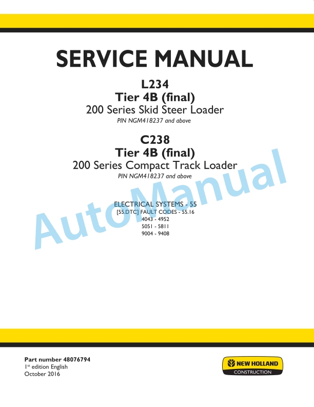 New Holland L234 Tier 4B Final 200 Series Skid Steer Loader - C238 Tier 4B Final 200 Series Compact Track Loader Service Manual 48076794