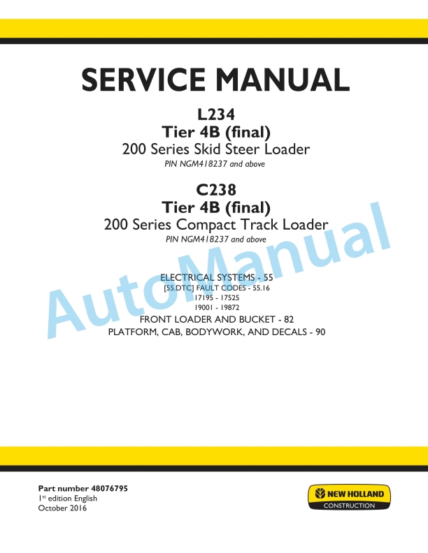 New Holland L234 Tier 4B Final 200 Series Skid Steer Loader - C238 Tier 4B Final 200 Series Compact Track Loader Service Manual 48076795