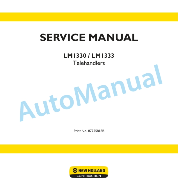 New Holland LM1130, LM1133 Telehandler Service Manual 87755818B