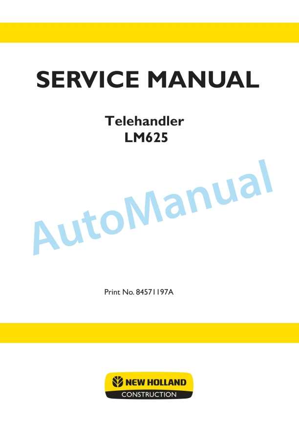 New Holland LM625 Telehandler Service Manual 84571197A