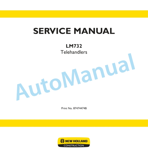 New Holland LM732 Telehandler Service Manual 87474474B