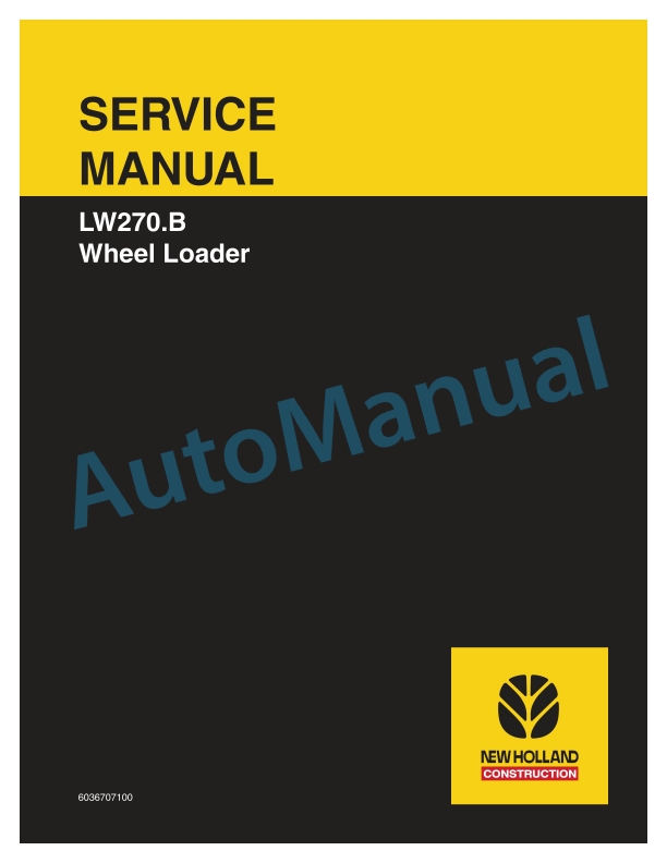 New Holland LW270.B Wheel Loader Service Manual 6036707100