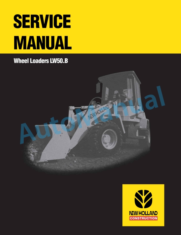 New Holland LW50.B Wheel Loader Service Manual 7318307801
