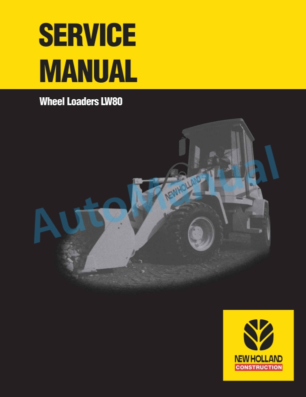 New Holland LW80 Wheel Loader Service Manual 73179332