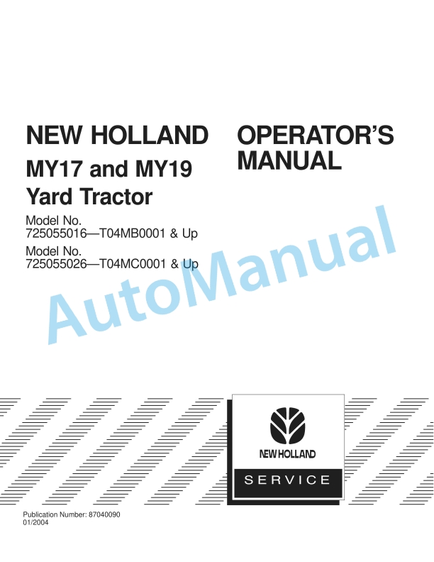 New Holland MY17, MY19 Yard Tractor Operation and Maintenance Manual 87040090