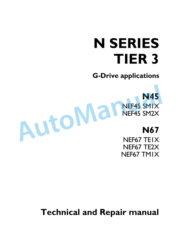 New Holland N45, N67 N Series Tier 3 G-Drive Appilcation Technical and Repair Manual P4D32N003E