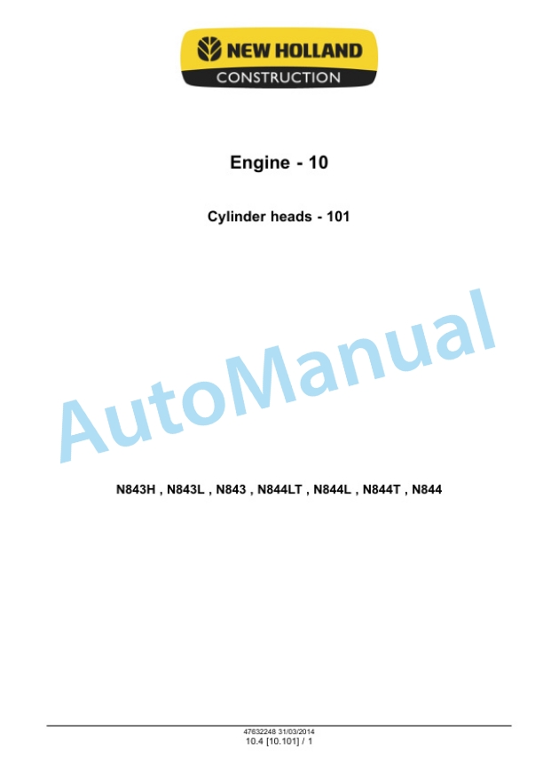 Alternative view of New Holland N843H, N843L, N843, N844LT, N844L, N844T, N844 ISM Tier 3 Engine Service Manual 47632248