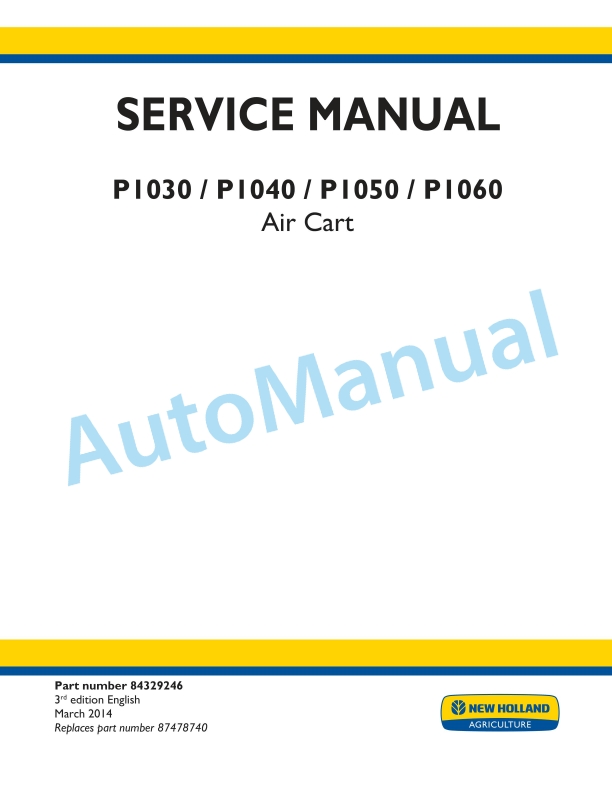 New Holland P1030, P1040, P1050, P1060 Air Cart Service Manual 84329246