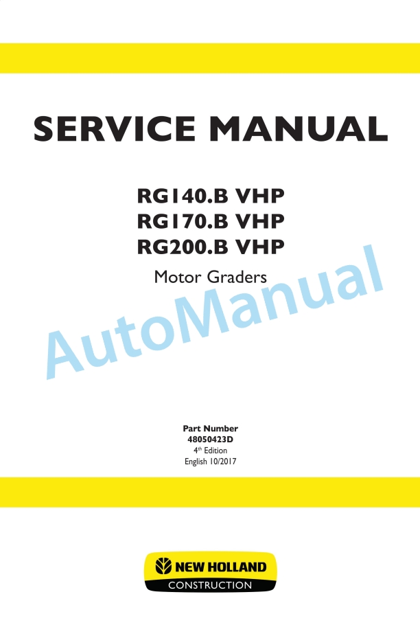 New Holland RG140.B VHP, RG170.B VHP, RG200.B VHP Motor Grader Service Manual 48050423D