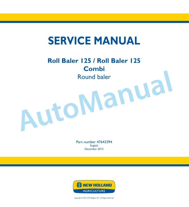New Holland Roll Baler 125, Roll Baler 125 Combi Round Baler Service Manual 47643394