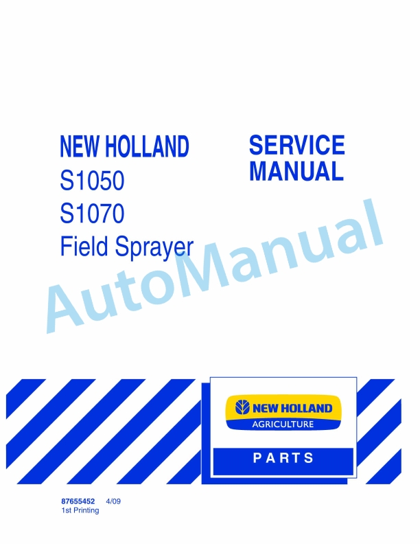 New Holland S1050, S1070 Field Sprayer Service Manual 87655452