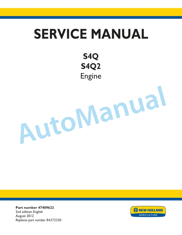 New Holland S4Q, S4Q2 Engine Service Manual 47409622