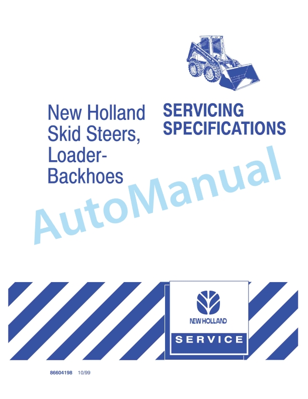 New Holland Skid Steer, Loader - Backhoe Servicing Specification 86604198