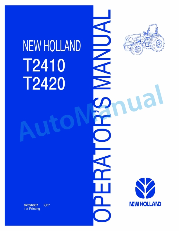 New Holland T2410, T2420 Tractor Operation and Maintenance Manual 87356067