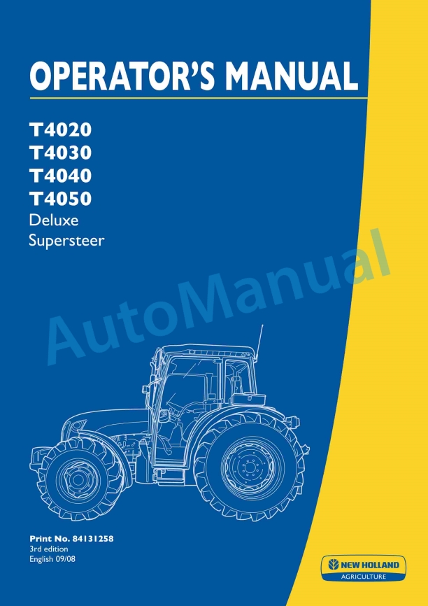 New Holland T4020, T4030, T4040, T4050 Deluxe - Supersteer Tractor Operation and Maintenance Manual 84131258
