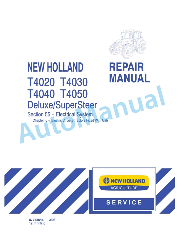 New Holland T4020, T4030, T4040, T4050 Deluxe - Supersteer Tractor Repair Manual 87758545