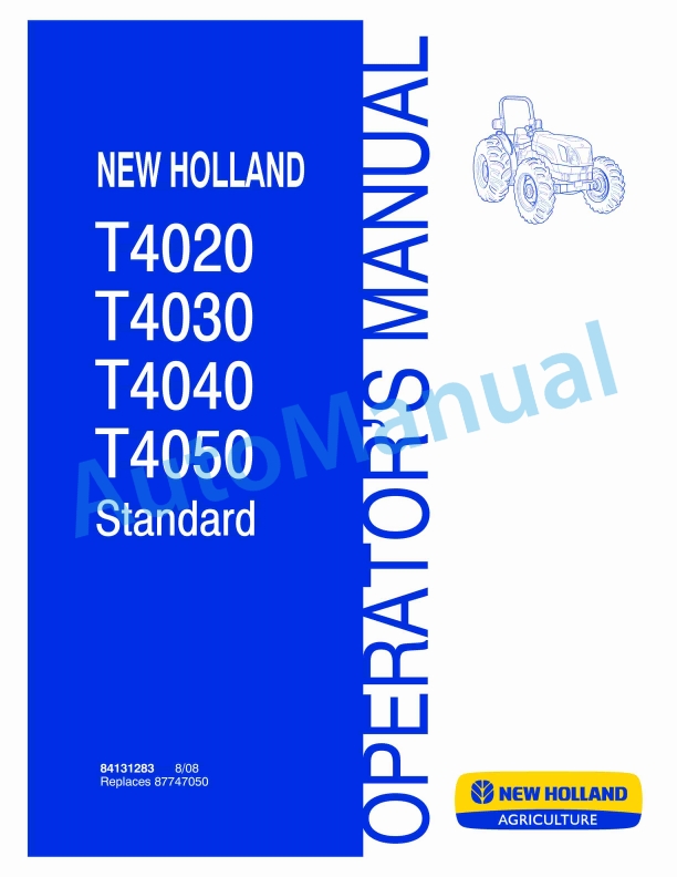 New Holland T4020, T4030, T4040, T4050 Standard Tractor Operation and Maintenance Manual 84131283