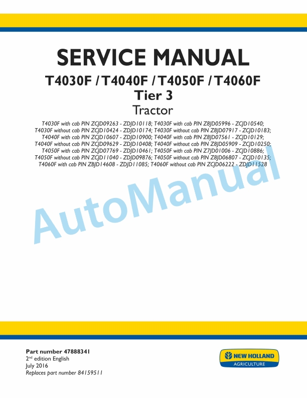 New Holland T4030F, T4040F, T4050F, T4060F Tier 3 Tractor Service Manual 47888341