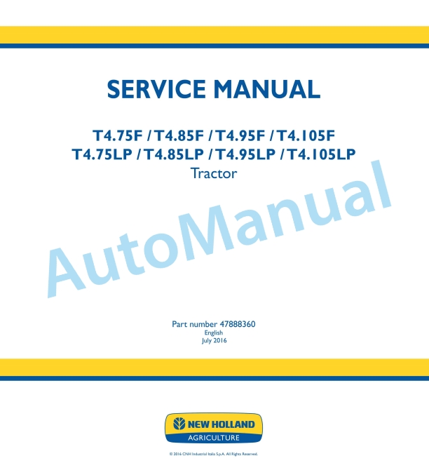 New Holland T4.75F, T4.85F, T4.95F, T4.105F, T4.75LP, T4.85LP, T4.95LP, T4.105LP Tractor Service Manual 47888360