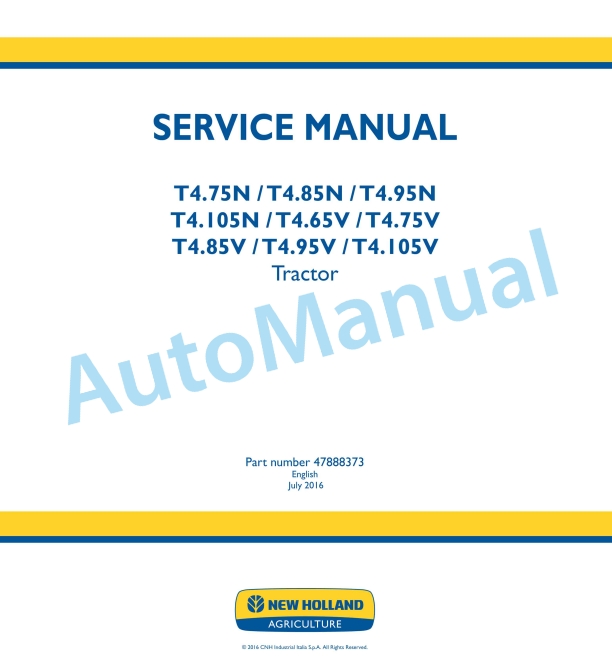 New Holland T4.75N, T4.85N, T4.95N, T4.105N, T4.65V, T4.75V, T4.85V, T4.95V, T4.105V Tractor Service Manual 47888373