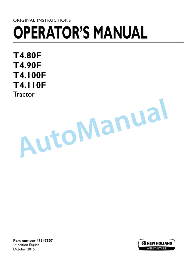 New Holland T4.80F, T4.90F, T4.100F, T4.110F Tractor Operation and Maintenance Manual 47847507